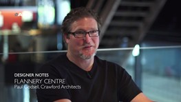 Designer Notes, Flannery Centre - Architect Paul Godsell
